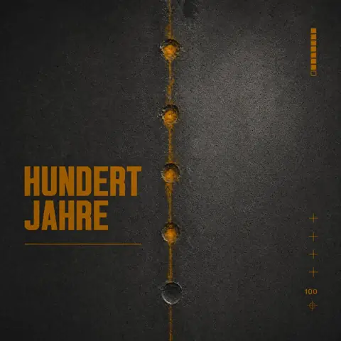 Hoes van station 08, Hundert Jahre